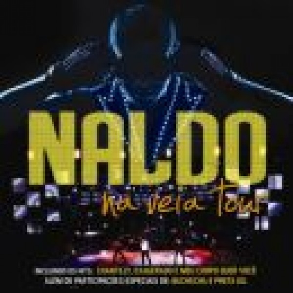 CD Naldo - Na Veia Tour