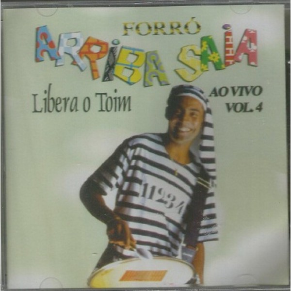 CD Forró Arriba Saia - Libera O Toim Vol. 4