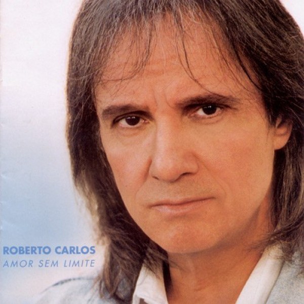 CD Roberto Carlos - Amor Sem Limite