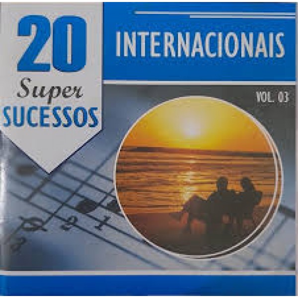 CD Internacionais - 20 Super Sucessos Vol. 3 CD Internacionais - 20 Super Sucessos Vol. 3