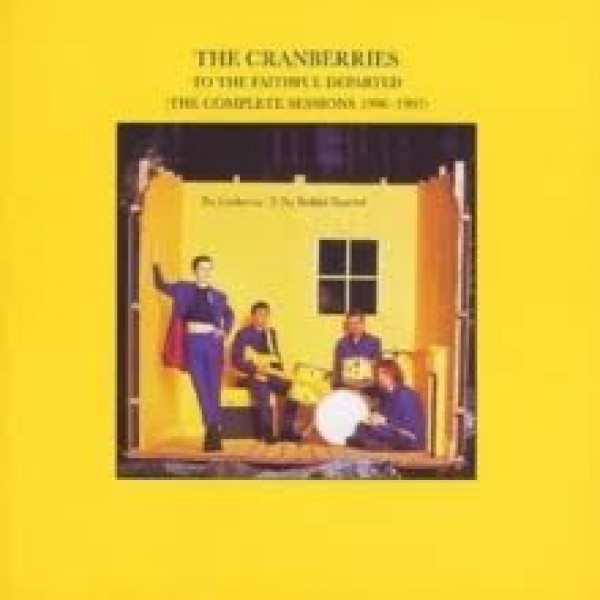 CD The Cranberries - To The Faithful Departed (The Complete Sessions 1996-1997)