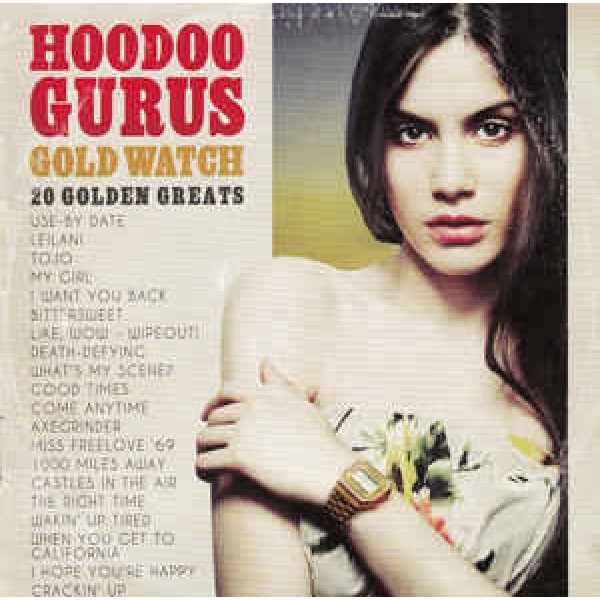 CD Hoodoo Gurus ‎- Gold Watch: 20 Golden Greats (IMPORTADO)