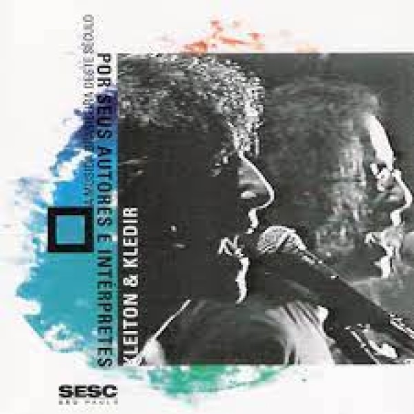 CD Kleiton & Kledir - A Música Brasileira Deste Século Por Seus Autores E Intérpretes