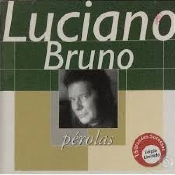 CD Luciano Bruno - Pérolas: 16 Grandes Sucessos