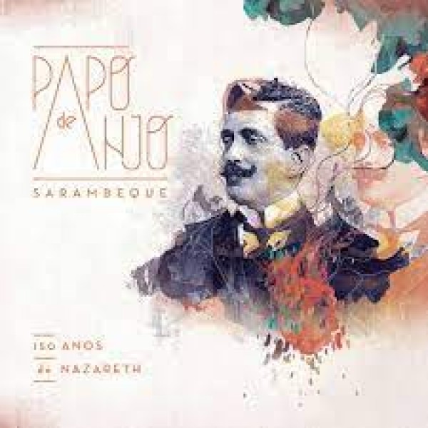 CD Papo De Anjo - Sarambeque: 150 Anos de Nazareth