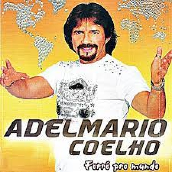 CD Adelmario Coelho - Forró Pro Mundo