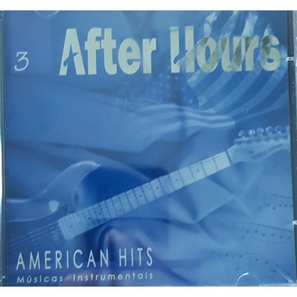 CD After Hours - American Hits (Músicas Instrumentais) Vol. 3