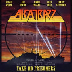 CD Alcatrazz - Take No Prisoners
