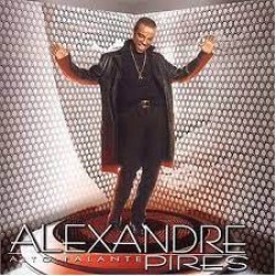 CD Alexandre Pires - Alto-Falante