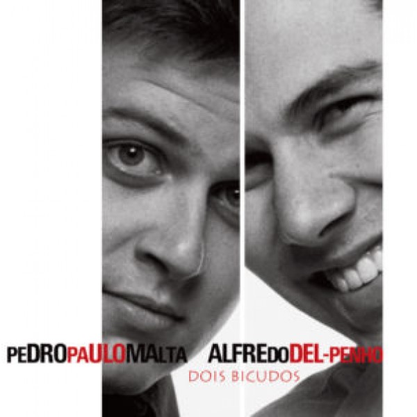 CD Alfredo Del-Penho e Pedro Paulo Malta - Dois Bicudos