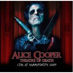 CD Alice Cooper - Theatre Of Death - Live At Hammersmith 2009