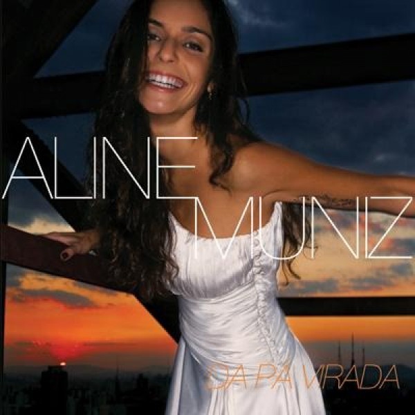 CD Aline Muniz - Da Pá Virada