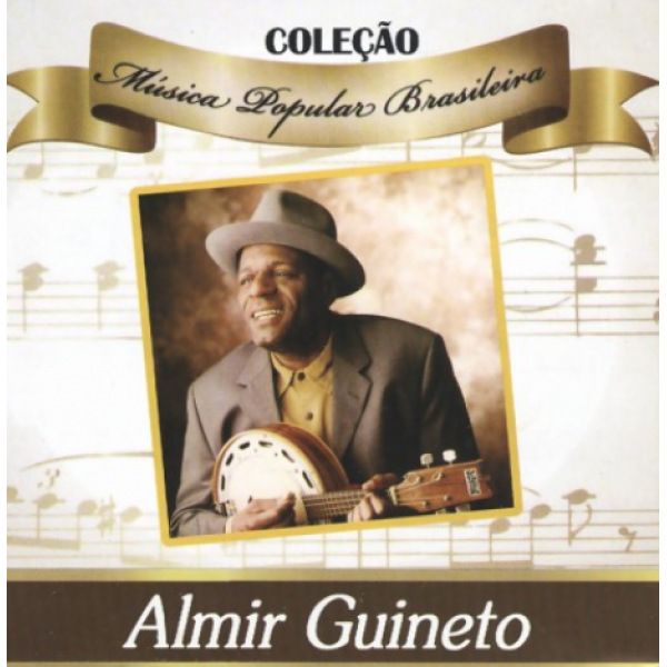 CD Almir Guineto - Coleção Música Popular Brasileira
