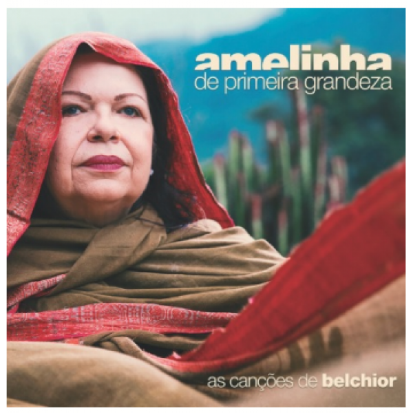 CD Amelinha - De Primeira Grandeza: As Canções De Belchior (Digipack)