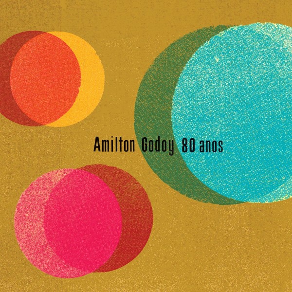 CD Amilton Godoy - 80 Anos (Digipack)