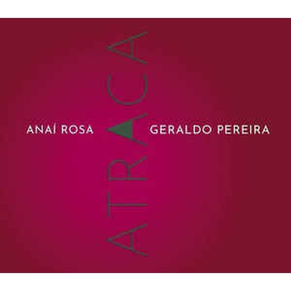 CD Anaí Rosa ‎- Anaí Rosa Atraca Geraldo Pereira (Digipack)