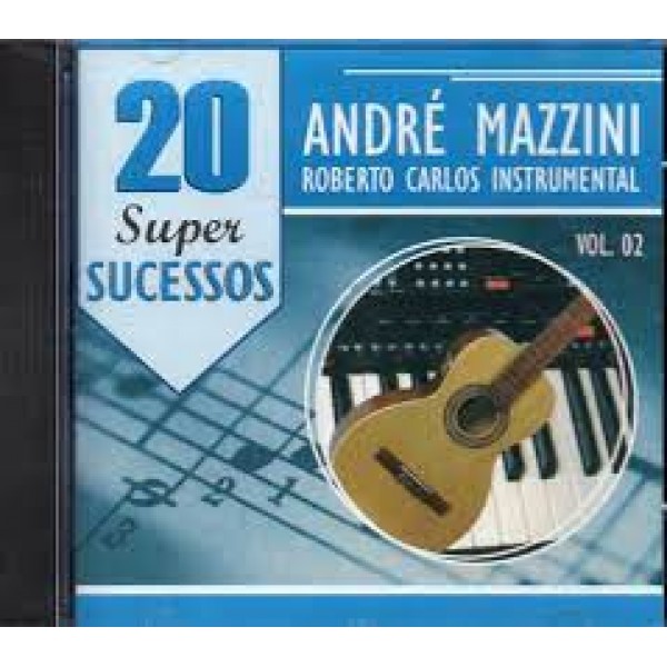 CD André Mazzini - 20 Super Sucessos: Roberto Carlos Instrumental (Vol. 02)