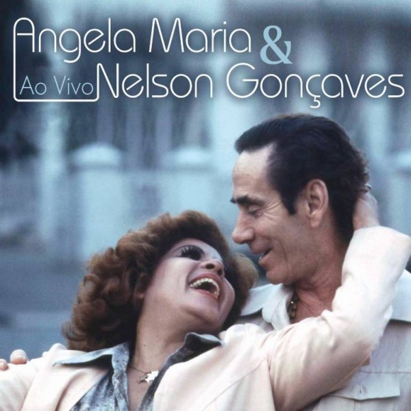 CD Ângela Maria & Nelson Gonçalves - Ao Vivo