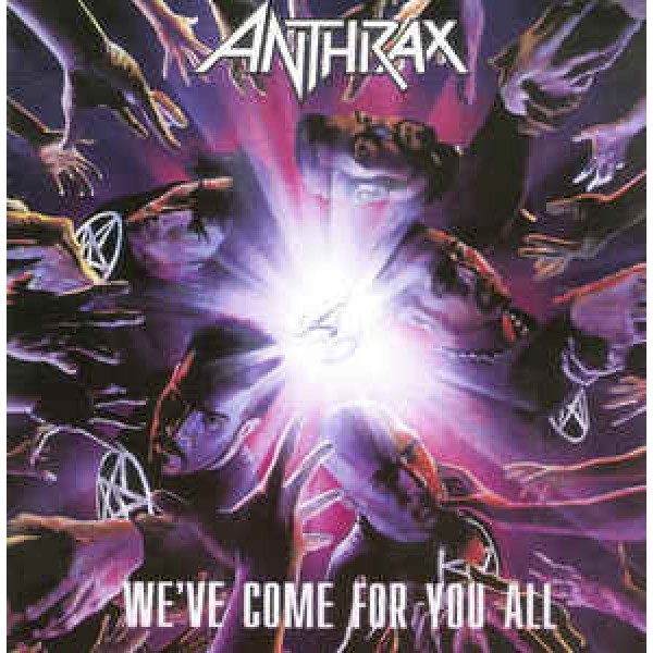 CD Anthrax - We've Come For You All