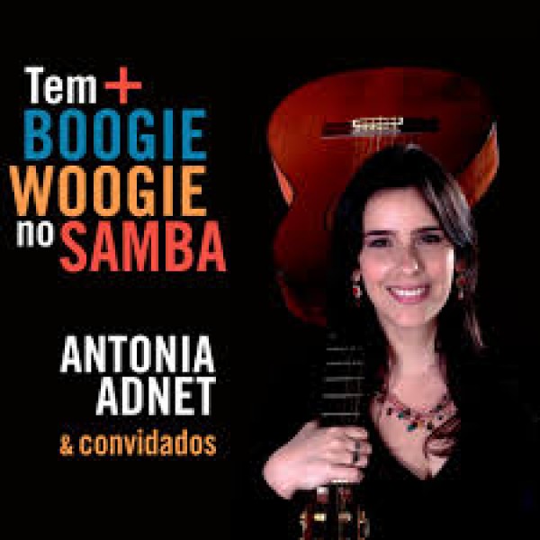 CD Antonia Adnet & Convidados - Tem + Boogie Woogie No Samba (Digipack)