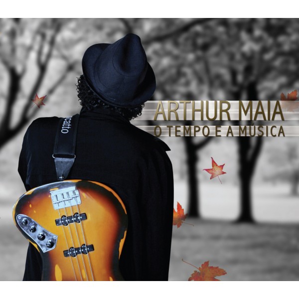 CD Arthur Maia - O Tempo E A Música (Digipack)
