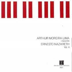 CD Arthur Moreira Lima - Interpreta Ernesto Nazareth (Vol.4)
