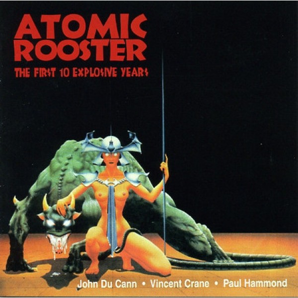 CD Atomic Rooster - The First 10 Explosive Years