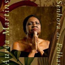 CD Áurea Martins _ Senhora Das Folhas (Digipack)