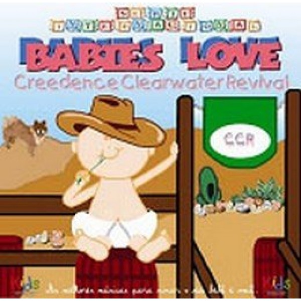 CD Babies Love Creedence Clearwater Revival