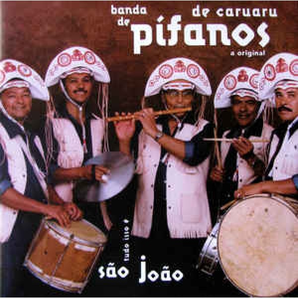 CD Banda De Pífanos De Caruaru - Tudo Isso É São João