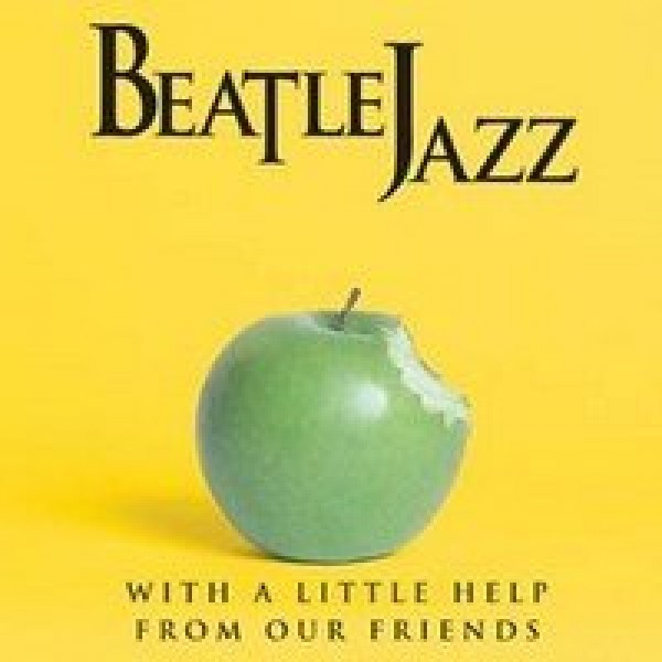 CD BeatleJazz - With a Little Help From Our Friends