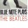 CD Blue Note Plays The Beatles