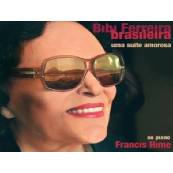 CD Bibi Ferreira - Uma Suíte Amorosa (Digipack)
