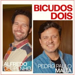 CD Alfredo Del-Penho E Pedro Paulo Malta - Bicudos Dois (Digipack)