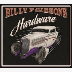 CD Billy F Gibbons - Hardware (Digipack)