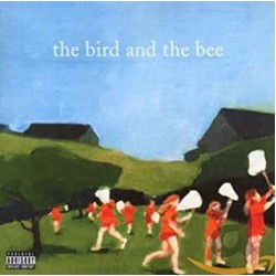 CD The Bird And The Bee - The Bird And The Bee