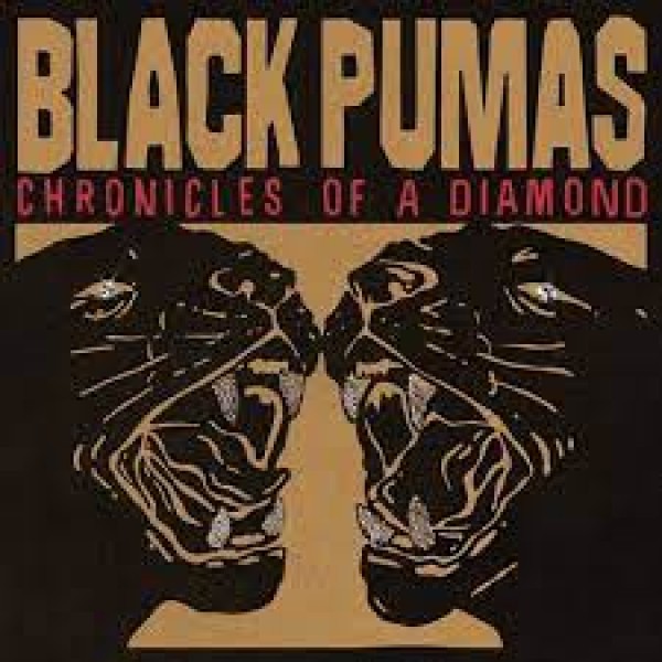 CD Black Pumas - Chronicles Of A Diamond (Digipack - IMPORTADO)