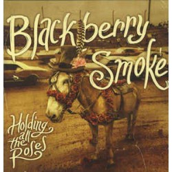 CD Blackberry Smoke - Holding All The Roses