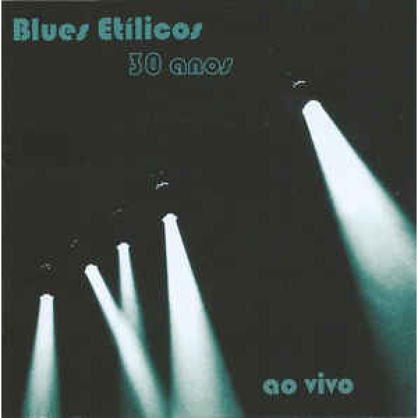 CD Blues Etílicos ‎- 30 Anos Ao Vivo