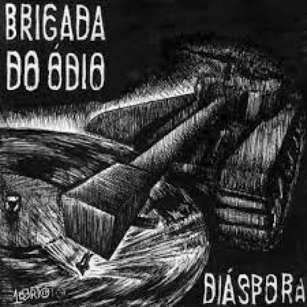 CD Brigada Do Ódio - Diáspora