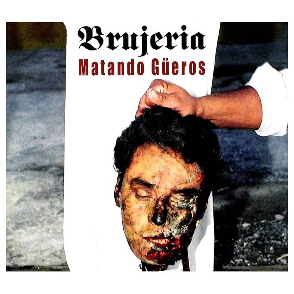 CD Brujeria - Matando Gueros