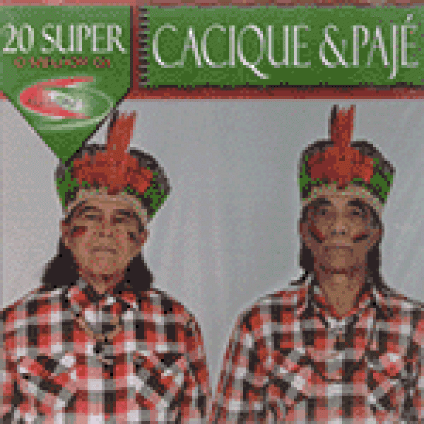 CD Cacique & Pajé - Os 20 Maiores Sucessos