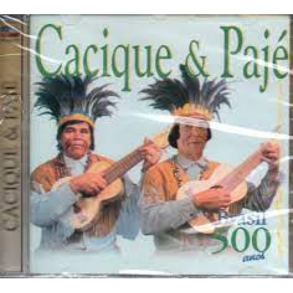 CD Cacique & Pajé - Brasil 500 Anos