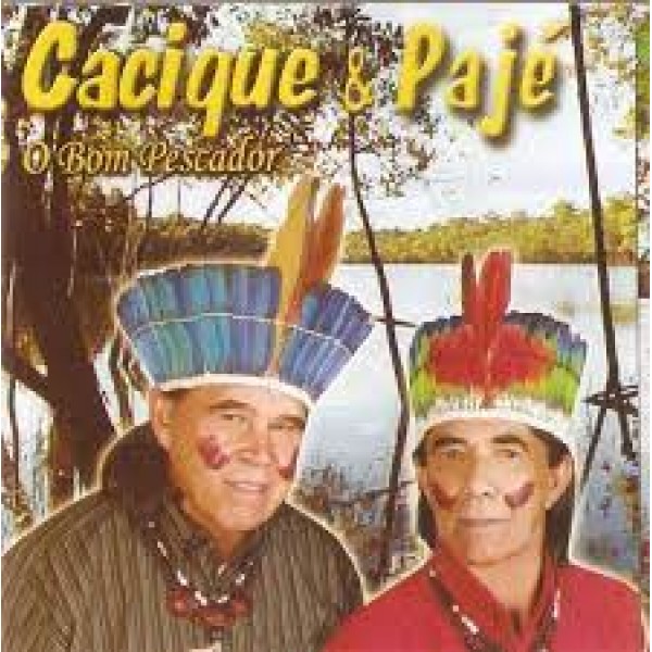 CD Cacique & Pajé - O Bom Pescador