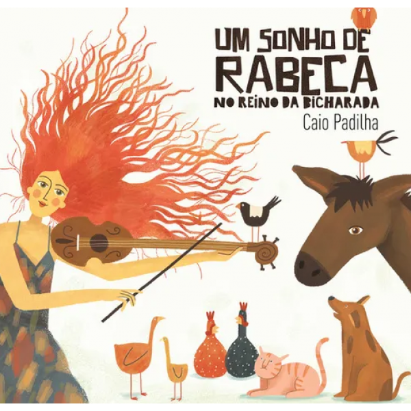 CD Caio Padilha - Um Sonho De Rabeca No Reino Da Bicharada (Digipack)