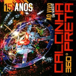 CD Calcinha Preta - 360º: Ao Vivo Em Maceió 15 Anos