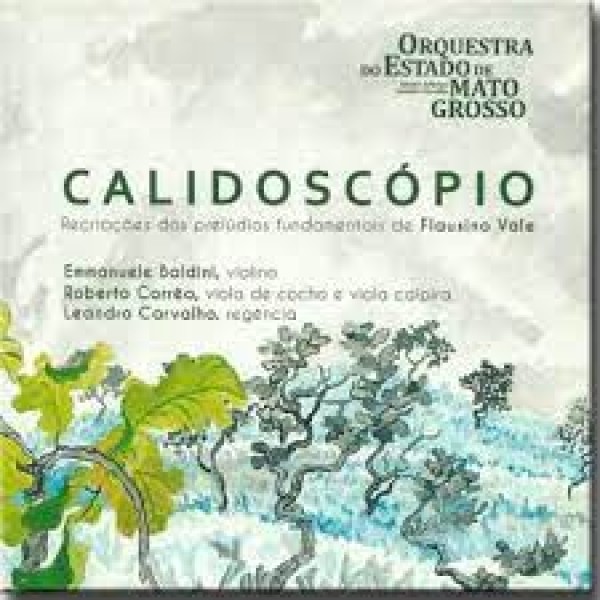 CD Orquestra Do Estado De Mato Grosso - Calidoscópio