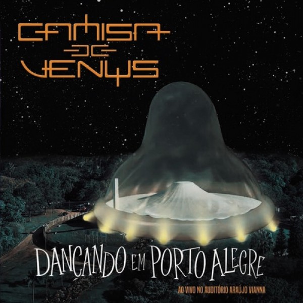 CD Camisa de Vênus - Dançando Em Porto Alegre (DUPLO)