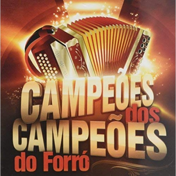 CD Os Campeões Dos Campeões Do Forró