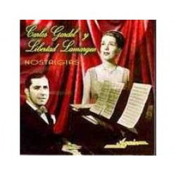CD Carlos Gardel Y Libertad Lamarque - Nostalgias